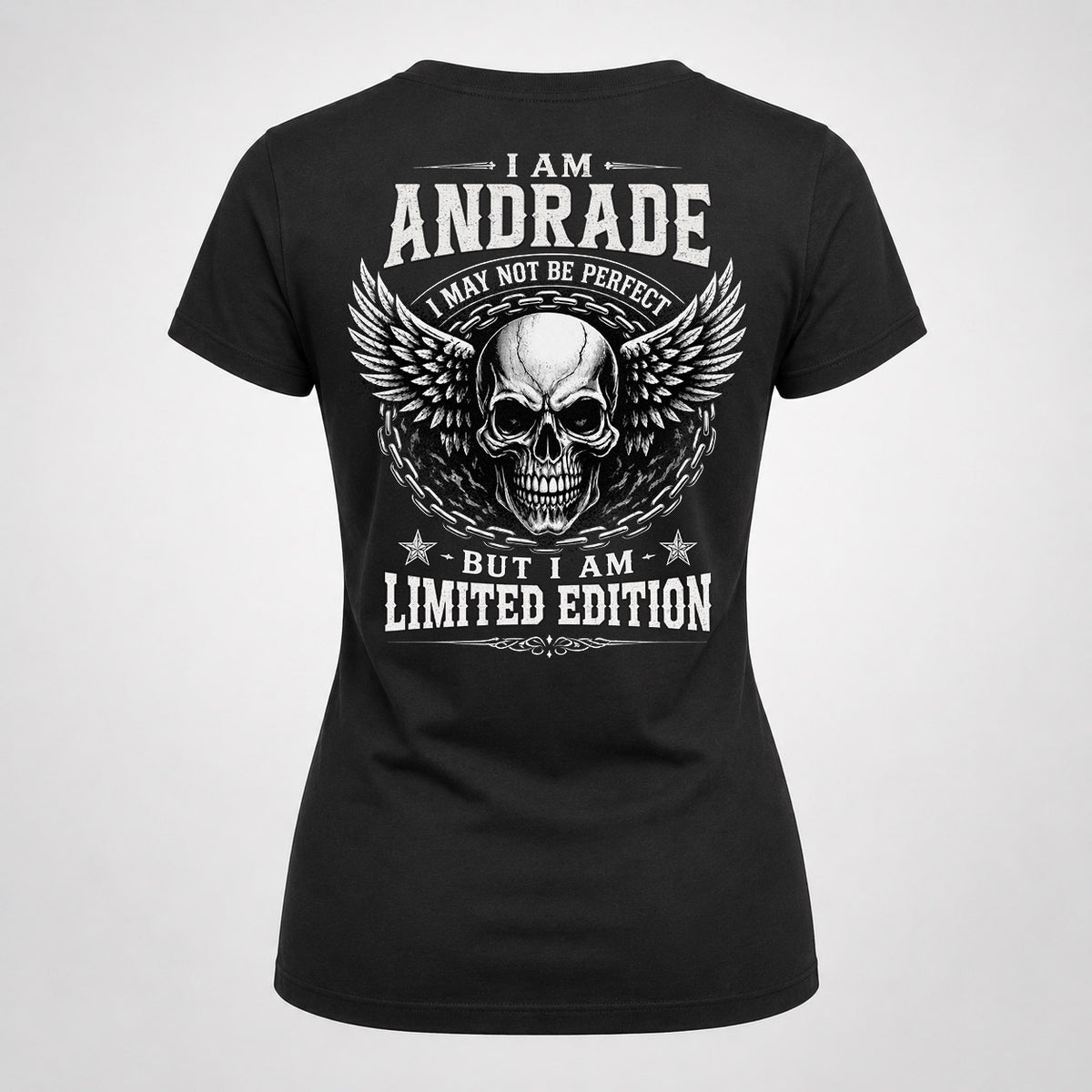 ANDRADE P01-K24-229 – Personalized Skull Graphic Apparel “I Am NAME I May Not Be Perfect But I Am Limited Edition”