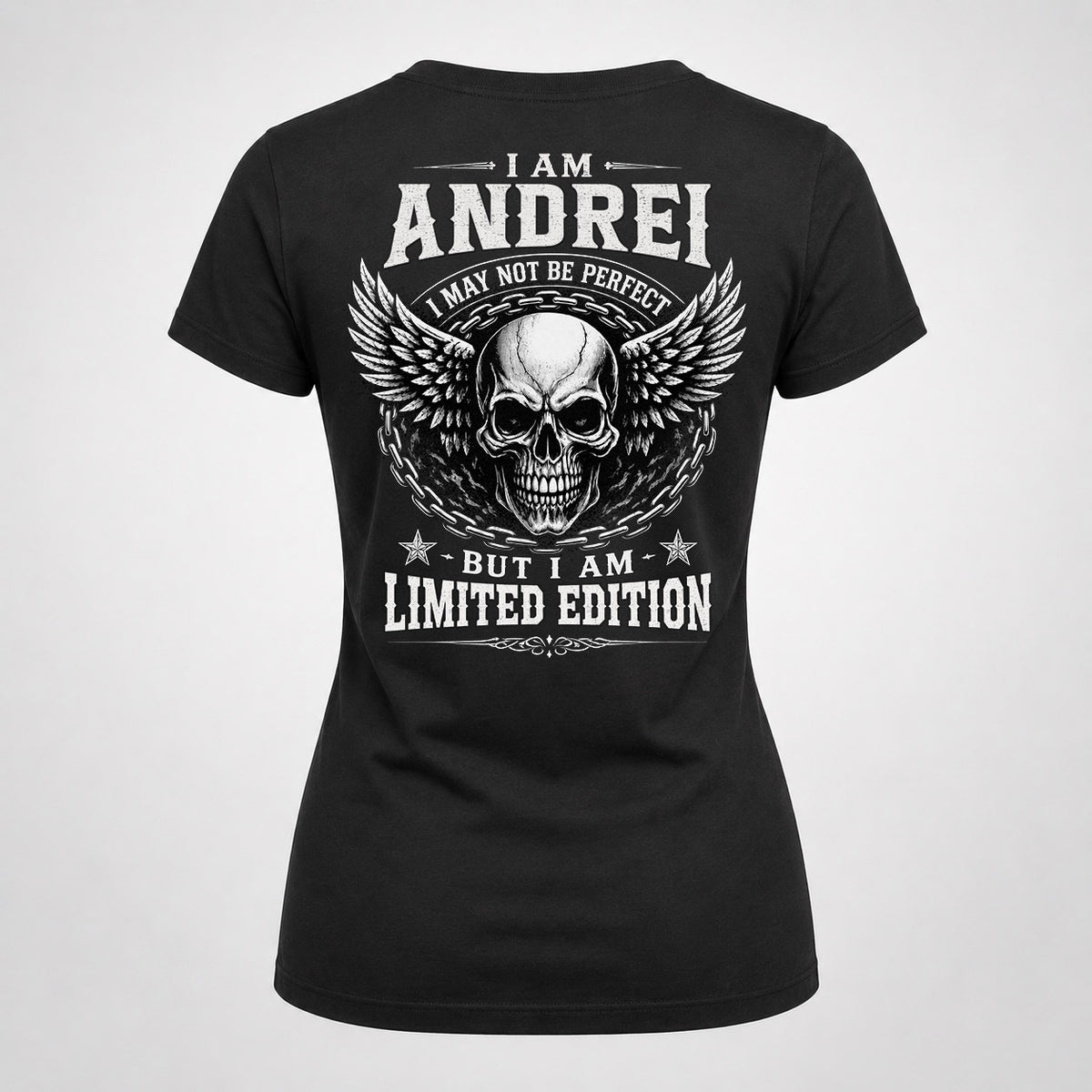 ANDREI P01-K24-229 – Personalized Skull Graphic Apparel “I Am NAME I May Not Be Perfect But I Am Limited Edition”