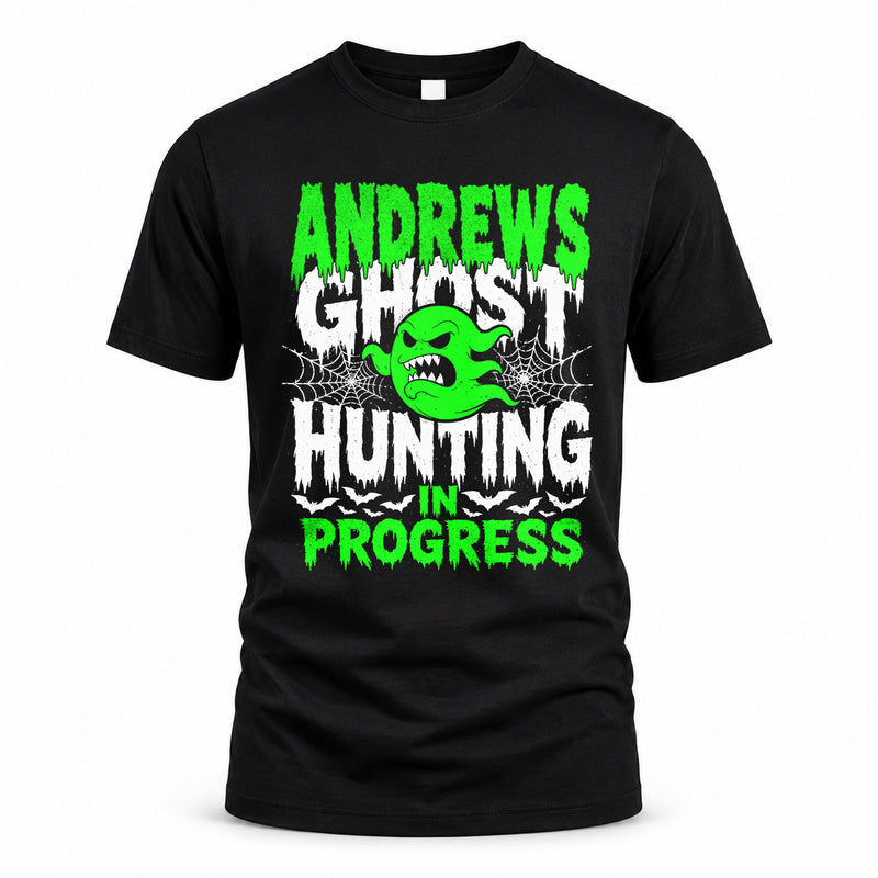 ANDREWS HW22-K06-109 - NAME Ghost Hunting In Progress Personalized Halloween Shirt
