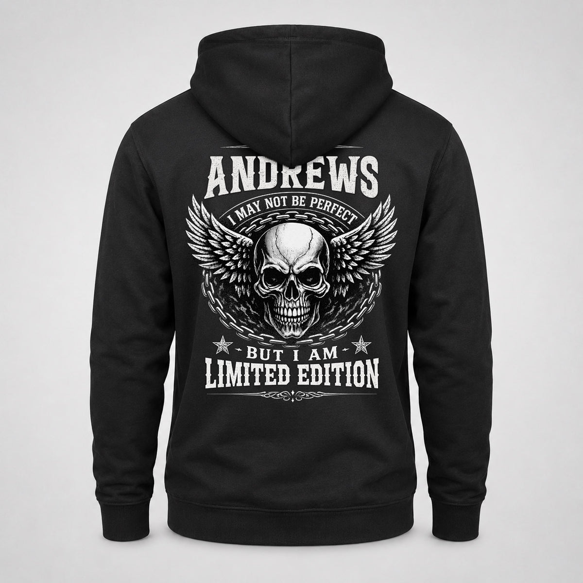 ANDREWS P01-K24-229 – Personalized Skull Graphic Apparel “I Am NAME I May Not Be Perfect But I Am Limited Edition”