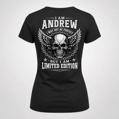 ANDREW P01-K24-229 – Personalized Skull Graphic Apparel “I Am NAME I May Not Be Perfect But I Am Limited Edition”