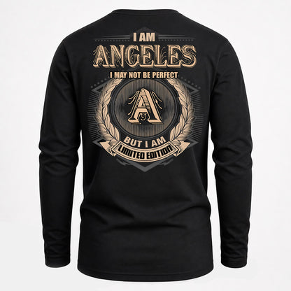 ANGELES PH55-T25-Personalized Name Quote Apparel “I Am NAME May Not Be Perfect But I Am Limited Edition”