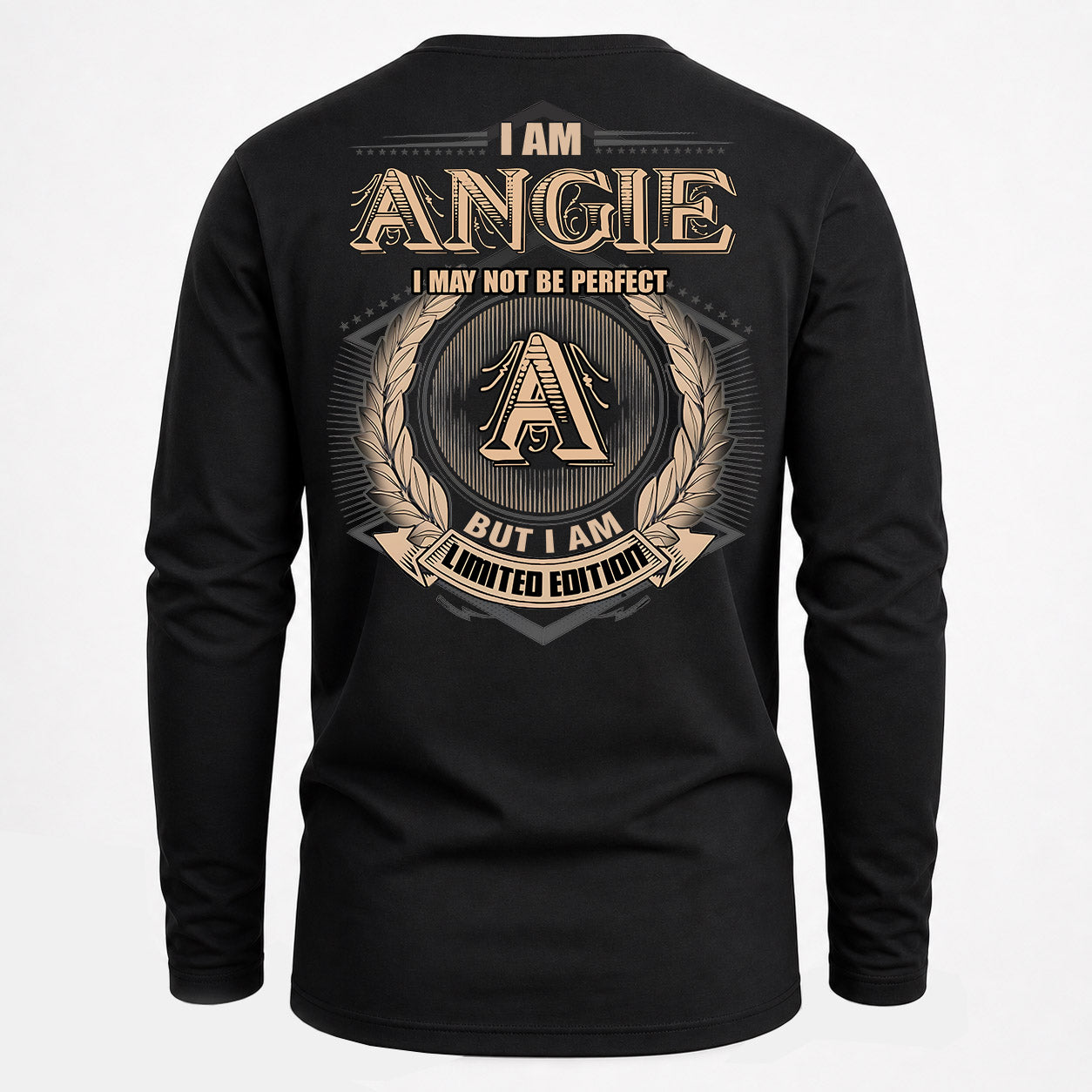 ANGIE PH55-T25-Personalized Name Quote Apparel “I Am NAME May Not Be Perfect But I Am Limited Edition”