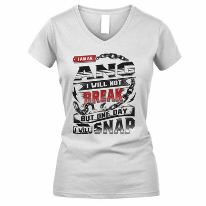ANG HP28-K4-129 – Personalized Name Quote T-Shirt “I Will Not Break, But One Day I Will Snap”