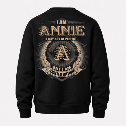 ANNIE PH55-T25-Personalized Name Quote Apparel “I Am NAME May Not Be Perfect But I Am Limited Edition”