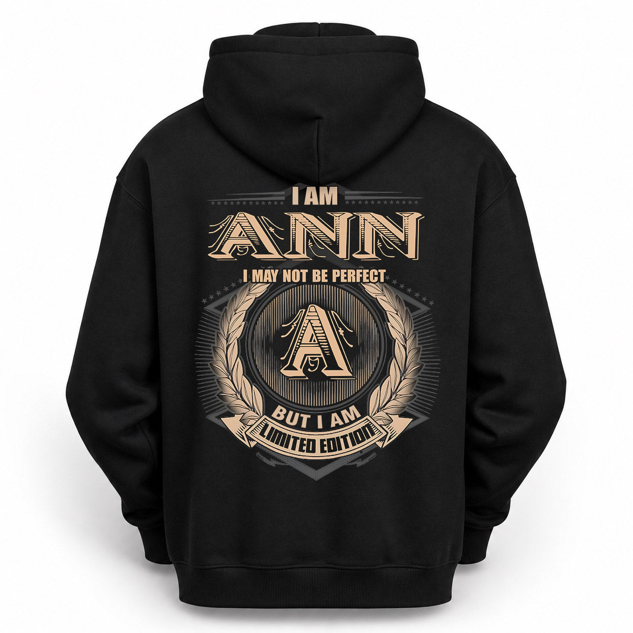 ANN PH55-T25-Personalized Name Quote Apparel “I Am NAME May Not Be Perfect But I Am Limited Edition”