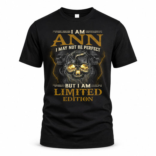 ANN LM66-K04-125 - NAME I May Not Be Perfect But I Am Limited Edition