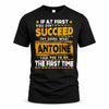 ANTOINE TP22-K11-109 - Personalized Funny Quote Apparel “If At First You Don’t Succeed, Try Doing What WANG Told You To Do The First Time”