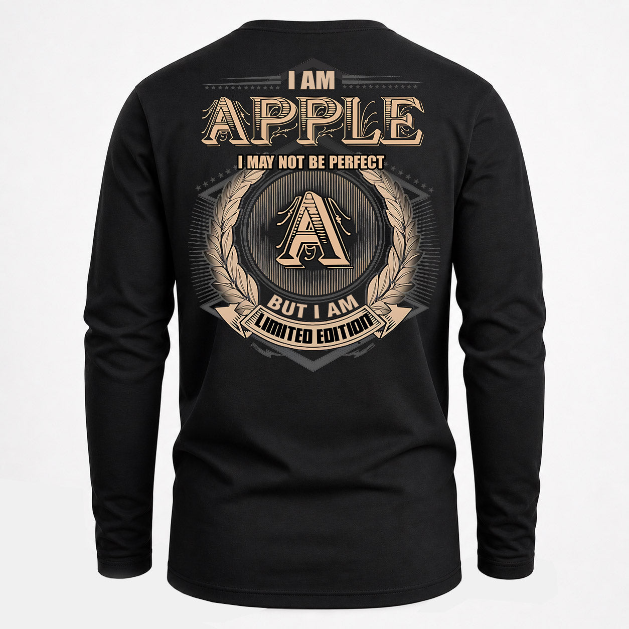 APPLE PH55-T25-Personalized Name Quote Apparel “I Am NAME May Not Be Perfect But I Am Limited Edition”