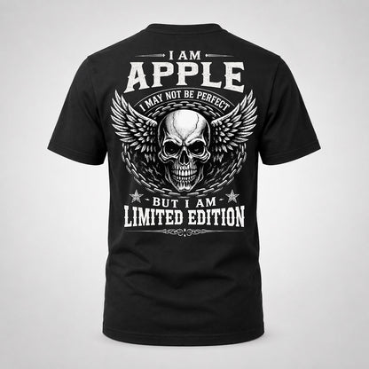 APPLE P01-K24-229 – Personalized Skull Graphic Apparel “I Am NAME I May Not Be Perfect But I Am Limited Edition”