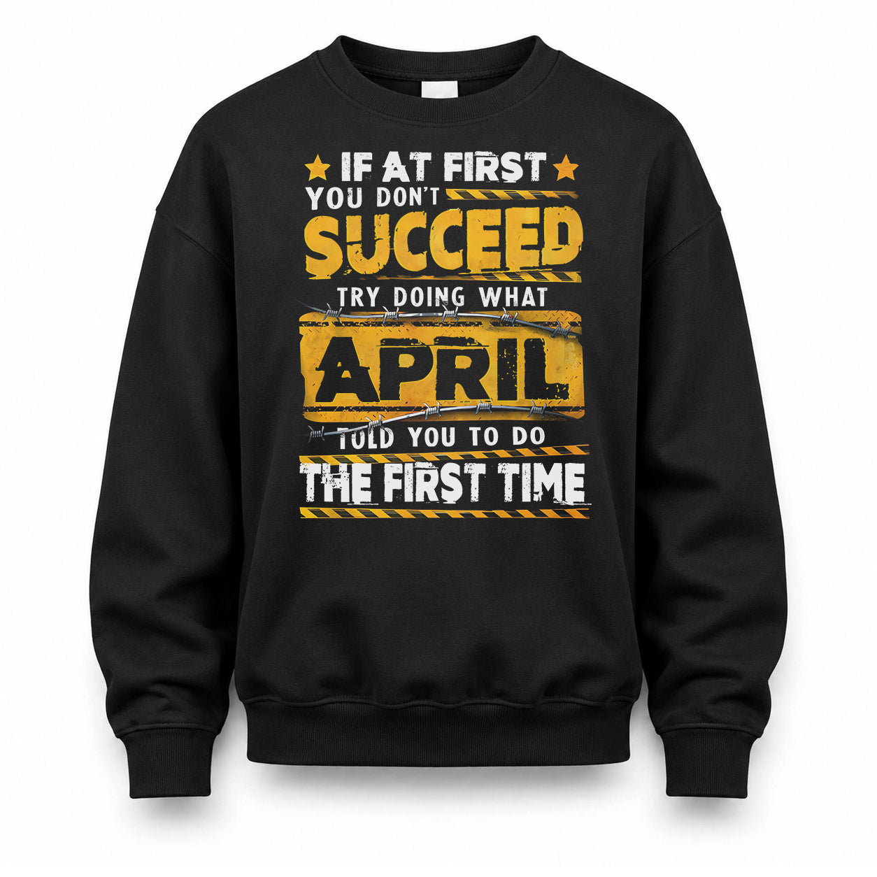 APRIL TP22-K11-109 - Personalized Funny Quote Apparel “If At First You Don’t Succeed, Try Doing What WANG Told You To Do The First Time”