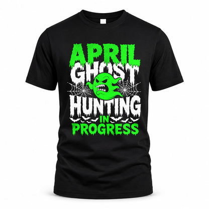 APRIL HW22-K06-109 - NAME Ghost Hunting In Progress Personalized Halloween Shirt