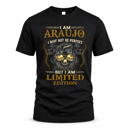 ARAUJO LM66-K04-125 - NAME NAME I May Not Be Perfect But I Am Limited Edition