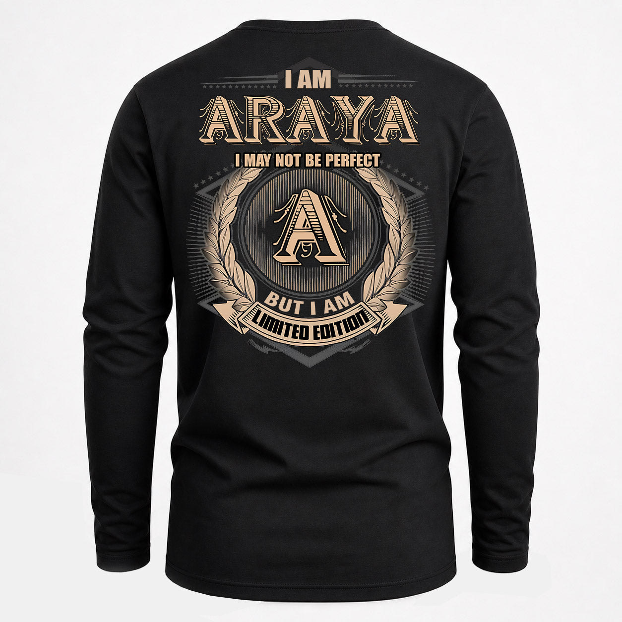 ARAYA PH55-T25-Personalized Name Quote Apparel “I Am NAME May Not Be Perfect But I Am Limited Edition”