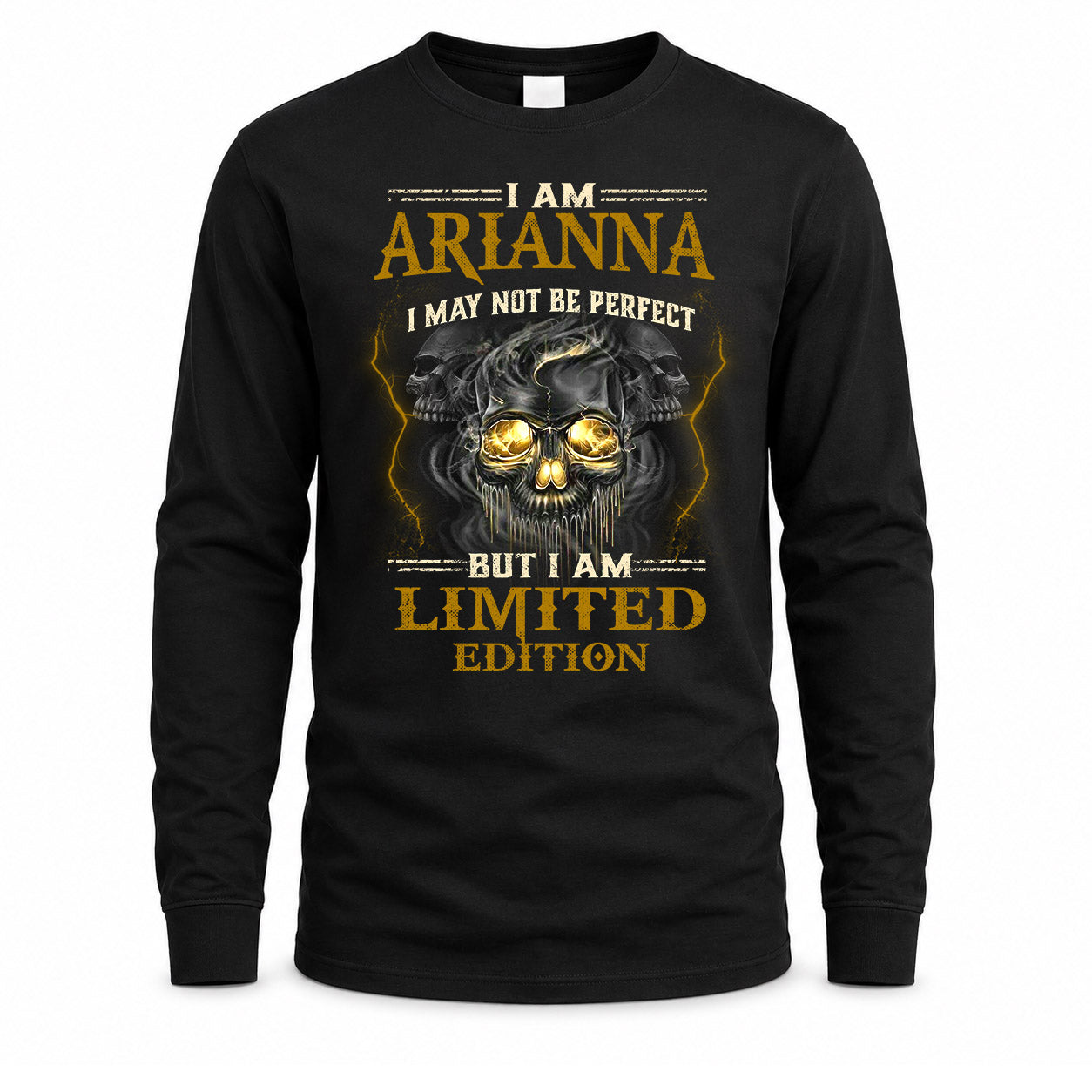 ARIANNA LM66-K04-125 - NAME NAME I May Not Be Perfect But I Am Limited Edition