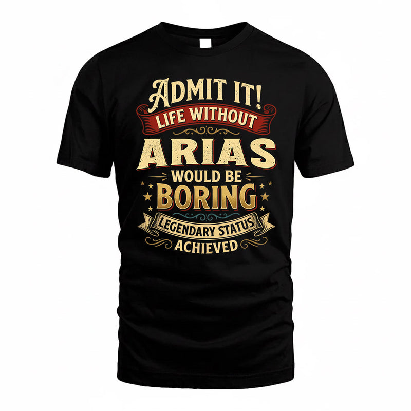 ARIAS TP65-K5-268–Personalized Funny Quote Apparel “Life Without NAME Would Be Boring”