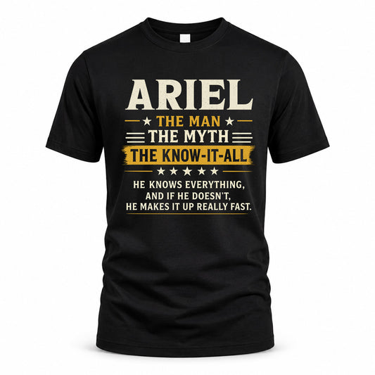 ARIEL TM90-K04-125 - NAME Legendary Know-It-All Personalized Funny Shirt