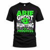ARIF HW22-K06-109 - NAME Ghost Hunting In Progress Personalized Halloween Shirt