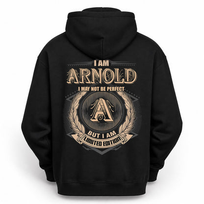 ARNOLD PH55-T25-Personalized Name Quote Apparel “I Am NAME May Not Be Perfect But I Am Limited Edition”
