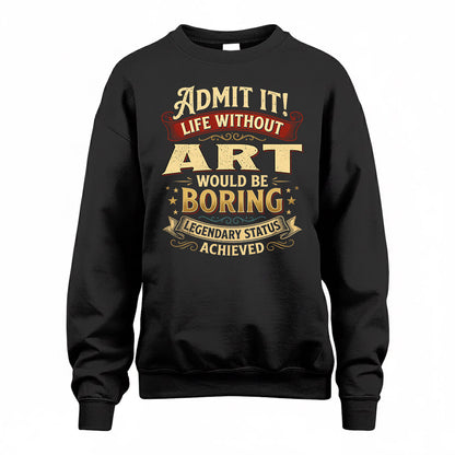 ART TP65-K5-268–Personalized Funny Quote Apparel “Life Without NAME Would Be Boring”