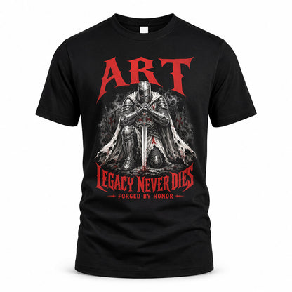 ART HS90-K04-109 - NAME Legacy Never Dies Forged By Honor Personalized Knight