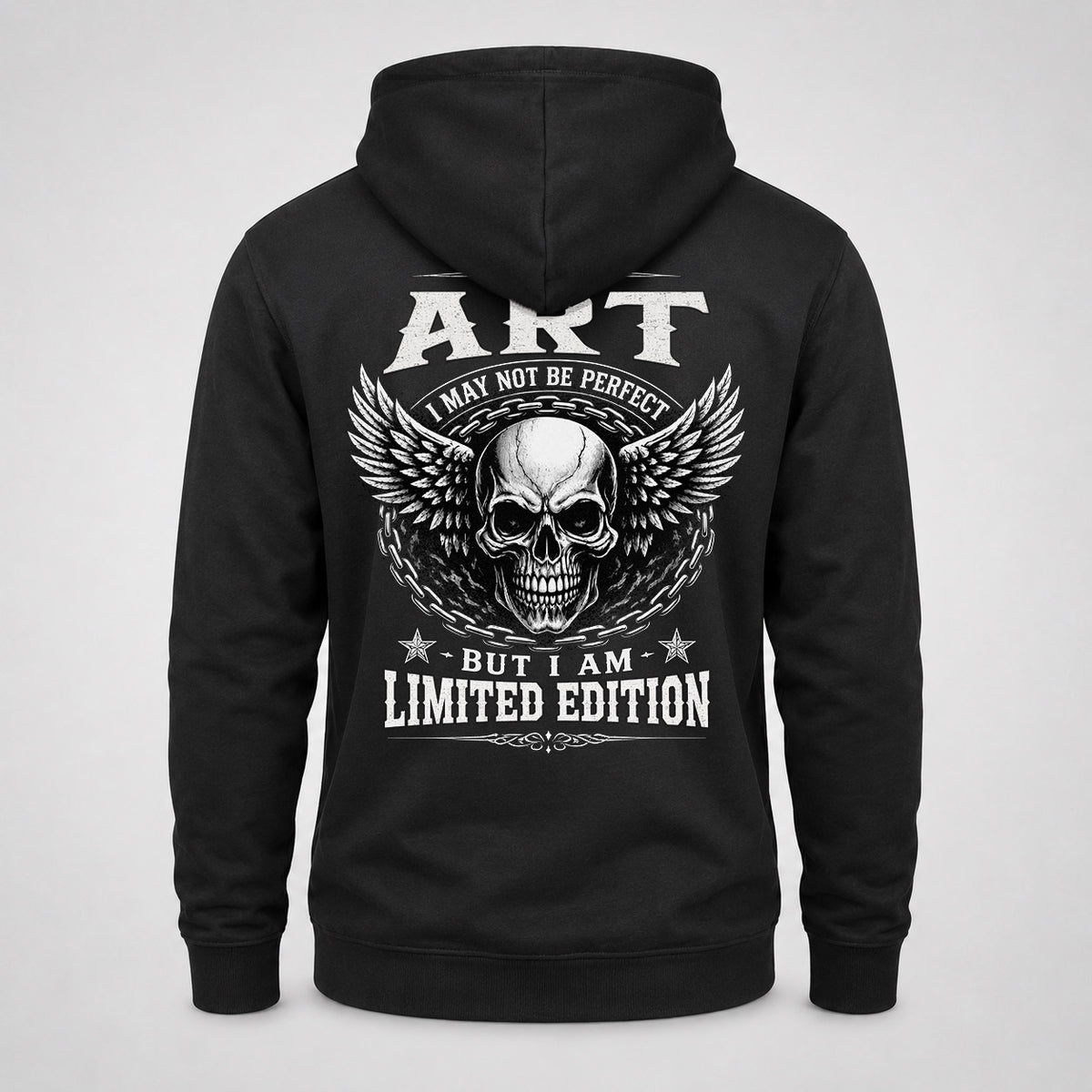 ART P01-K24-229 – Personalized Skull Graphic Apparel “I Am NAME I May Not Be Perfect But I Am Limited Edition”