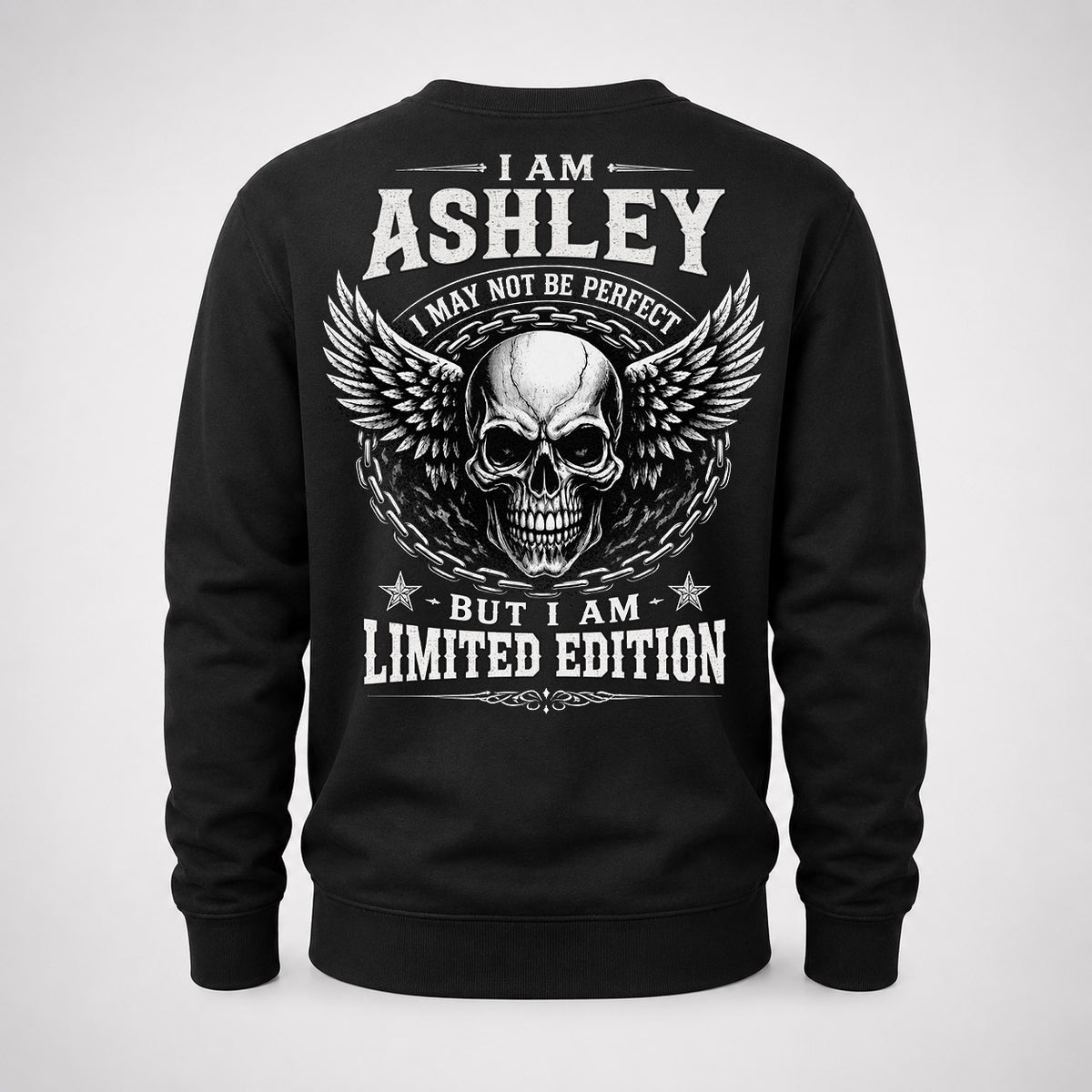 ASHLEY P01-K24-229 – Personalized Skull Graphic Apparel “I Am NAME I May Not Be Perfect But I Am Limited Edition”
