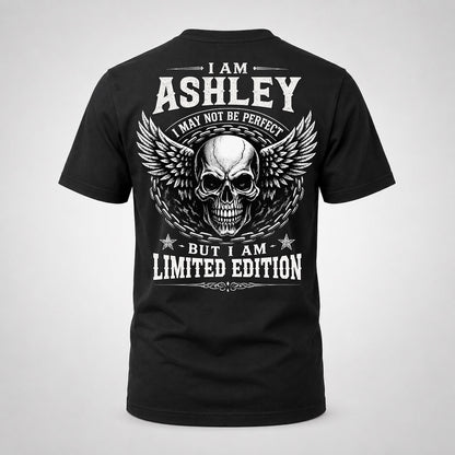 ASHLEY P01-K24-229 – Personalized Skull Graphic Apparel “I Am NAME I May Not Be Perfect But I Am Limited Edition”