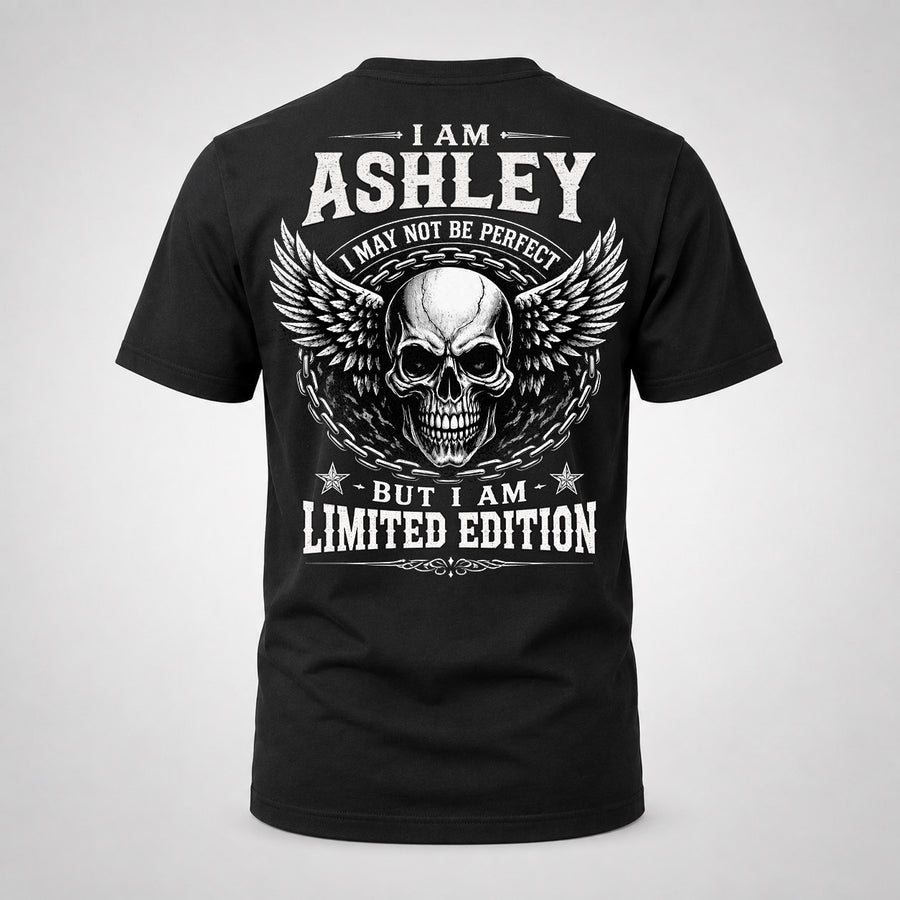 ASHLEY P01-K24-229 – Personalized Skull Graphic Apparel “I Am NAME I May Not Be Perfect But I Am Limited Edition”