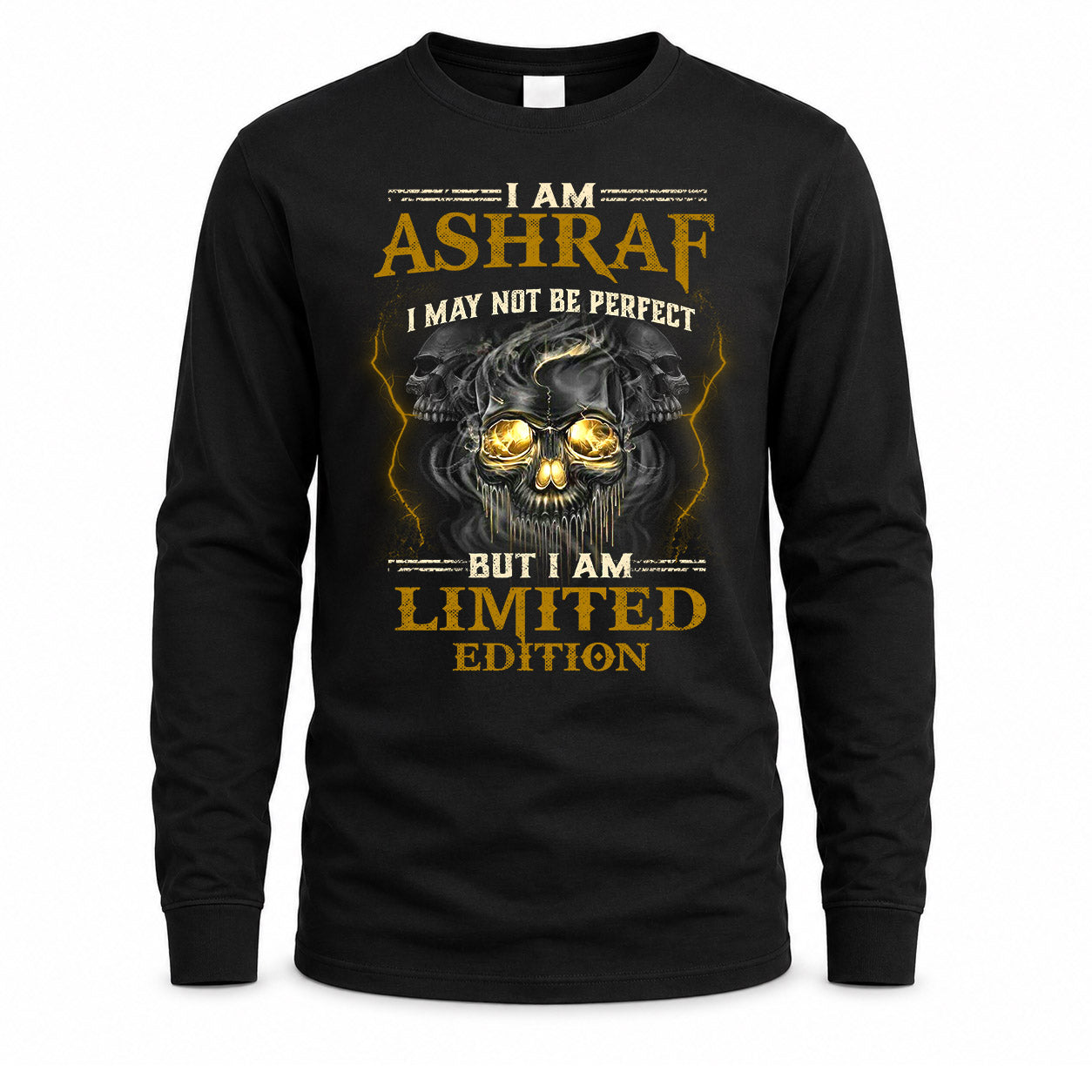 ASHRAF LM66-K04-125 - NAME NAME I May Not Be Perfect But I Am Limited Edition