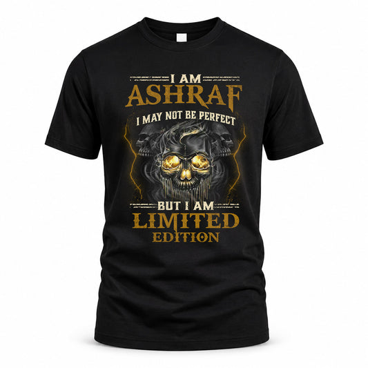 ASHRAF LM66-K04-125 - NAME NAME I May Not Be Perfect But I Am Limited Edition