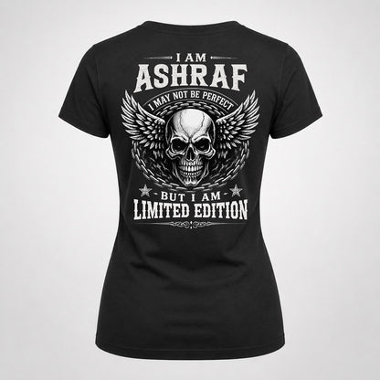 ASHRAF P01-K24-229 – Personalized Skull Graphic Apparel “I Am NAME I May Not Be Perfect But I Am Limited Edition”