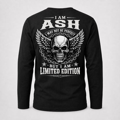 ASH P01-K24-229 – Personalized Skull Graphic Apparel “I Am NAME I May Not Be Perfect But I Am Limited Edition”