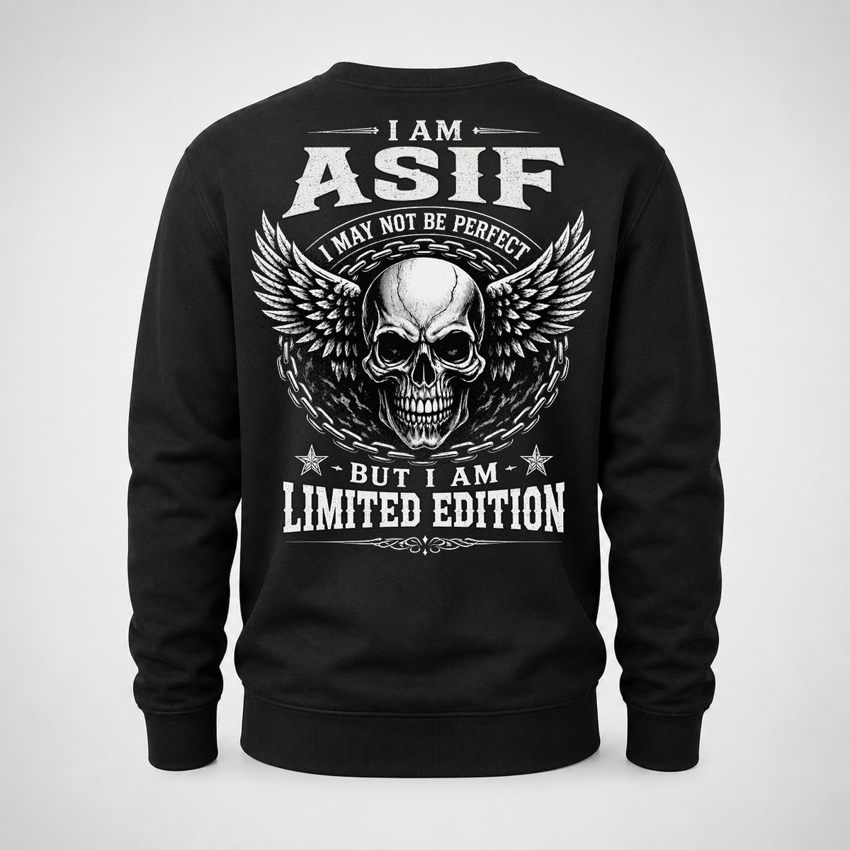 ASIF P01-K24-229 – Personalized Skull Graphic Apparel “I Am NAME I May Not Be Perfect But I Am Limited Edition”