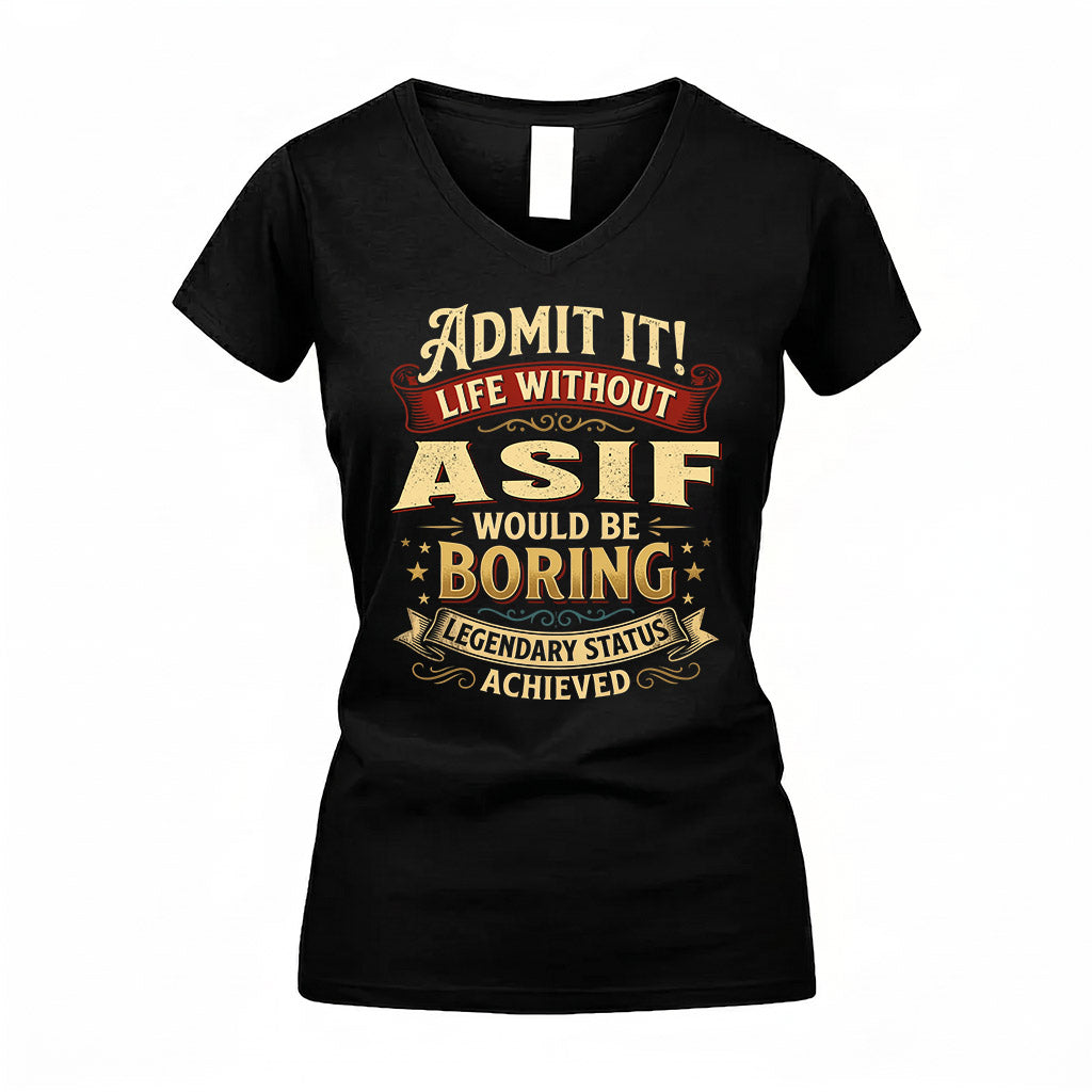 ASIF TP65-K5-268–Personalized Funny Quote Apparel “Life Without NAME Would Be Boring”