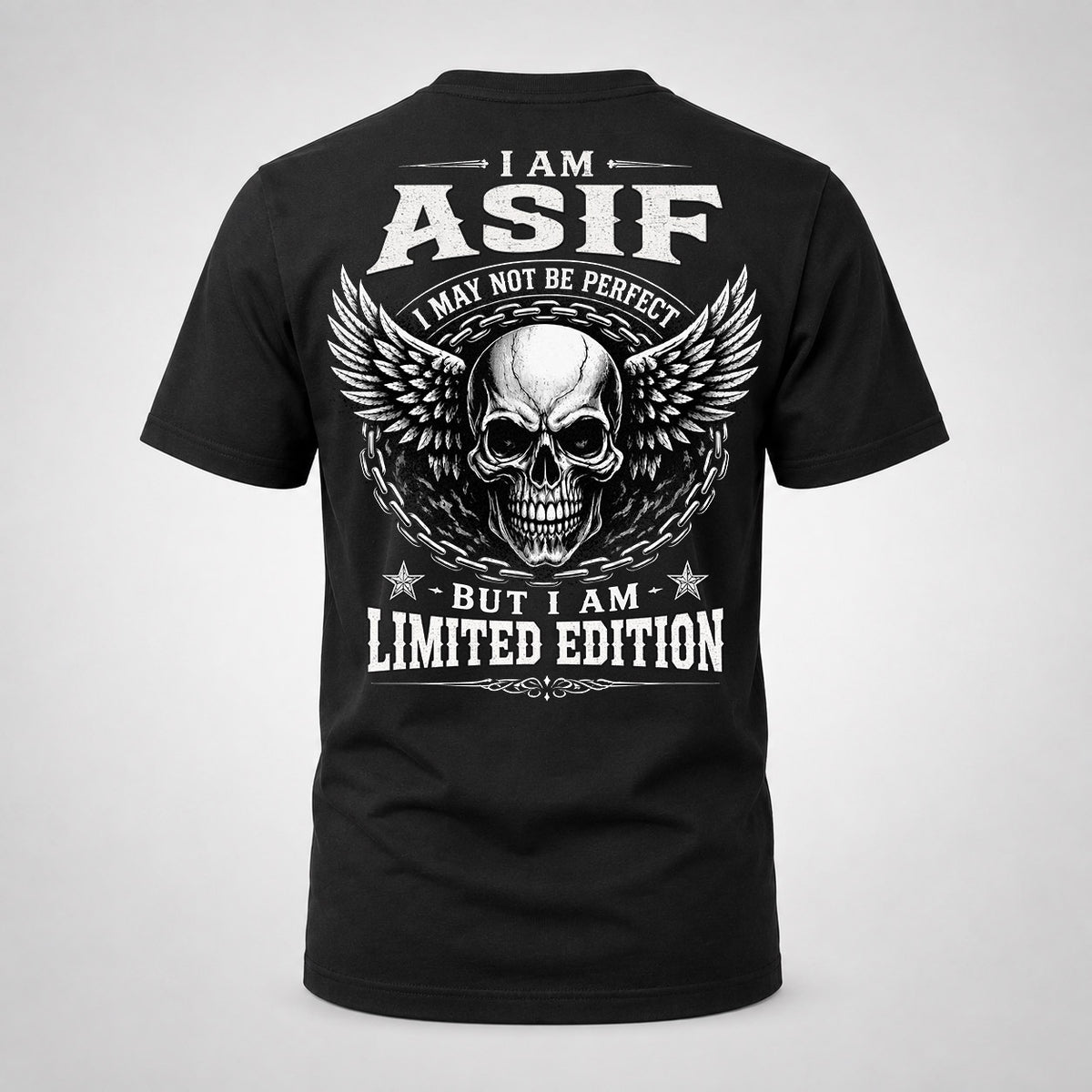 ASIF P01-K24-229 – Personalized Skull Graphic Apparel “I Am NAME I May Not Be Perfect But I Am Limited Edition”