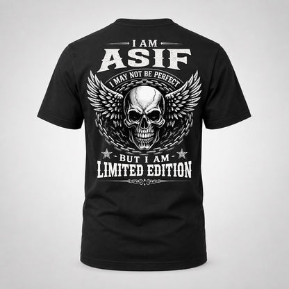 ASIF P01-K24-229 – Personalized Skull Graphic Apparel “I Am NAME I May Not Be Perfect But I Am Limited Edition”