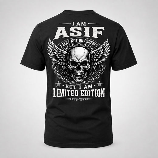 ASIF P01-K24-229 – Personalized Skull Graphic Apparel “I Am NAME I May Not Be Perfect But I Am Limited Edition”