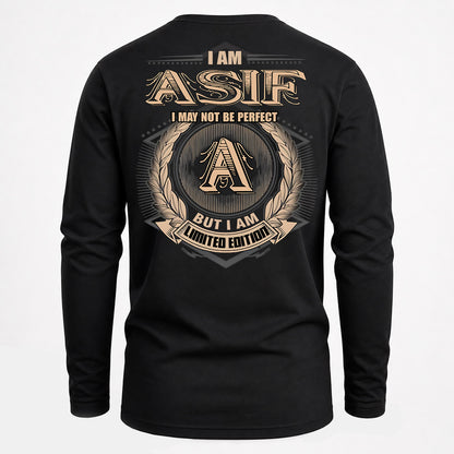 ASIF PH55-T25-Personalized Name Quote Apparel “I Am NAME May Not Be Perfect But I Am Limited Edition”