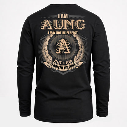 AUNG PH55-T25-Personalized Name Quote Apparel “I Am NAME May Not Be Perfect But I Am Limited Edition”