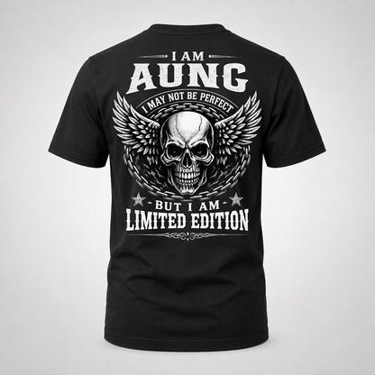 AUNG P01-K24-229 – Personalized Skull Graphic Apparel “I Am NAME I May Not Be Perfect But I Am Limited Edition”