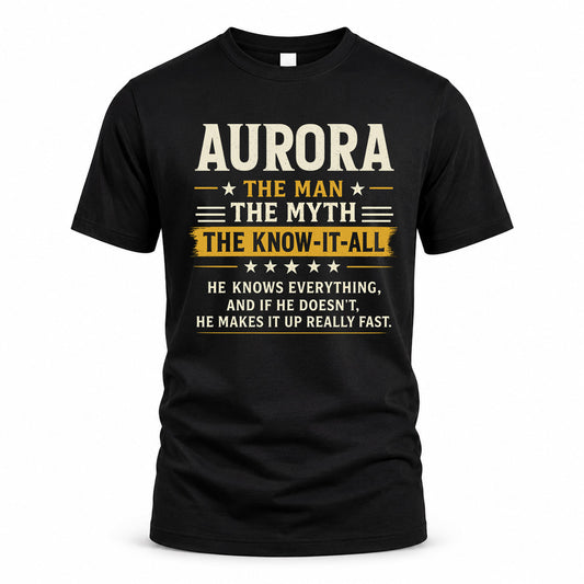 AURORA TM90-K04-125 - NAME Legendary Know-It-All Personalized Funny Shirt