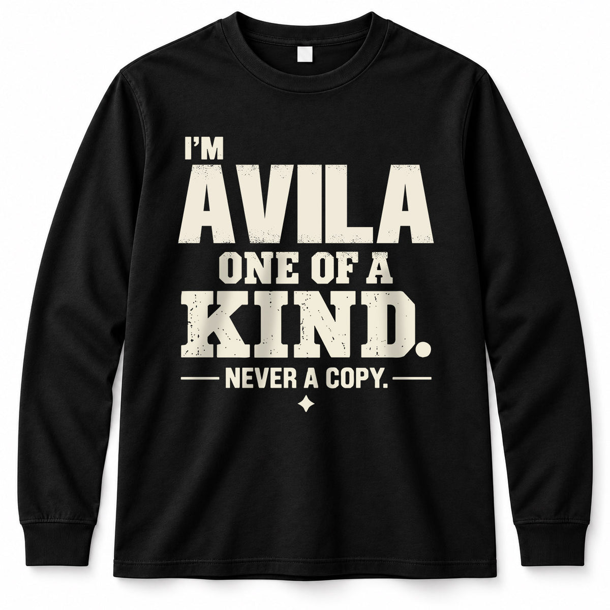 AVILA P6-K4-228 Personalized Funny Quote Apparel “I’m NAME – One of a Kind, Never a Copy”