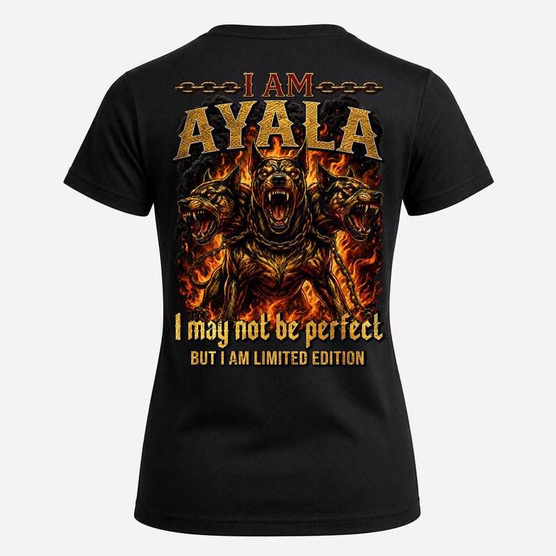 AYALA MP88-F2-168–Personalized Bold Quote Apparel “I Am NAME I May Not Be Perfect But I Am Limited Edition