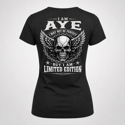 AYE P01-K24-229 – Personalized Skull Graphic Apparel “I Am NAME I May Not Be Perfect But I Am Limited Edition”