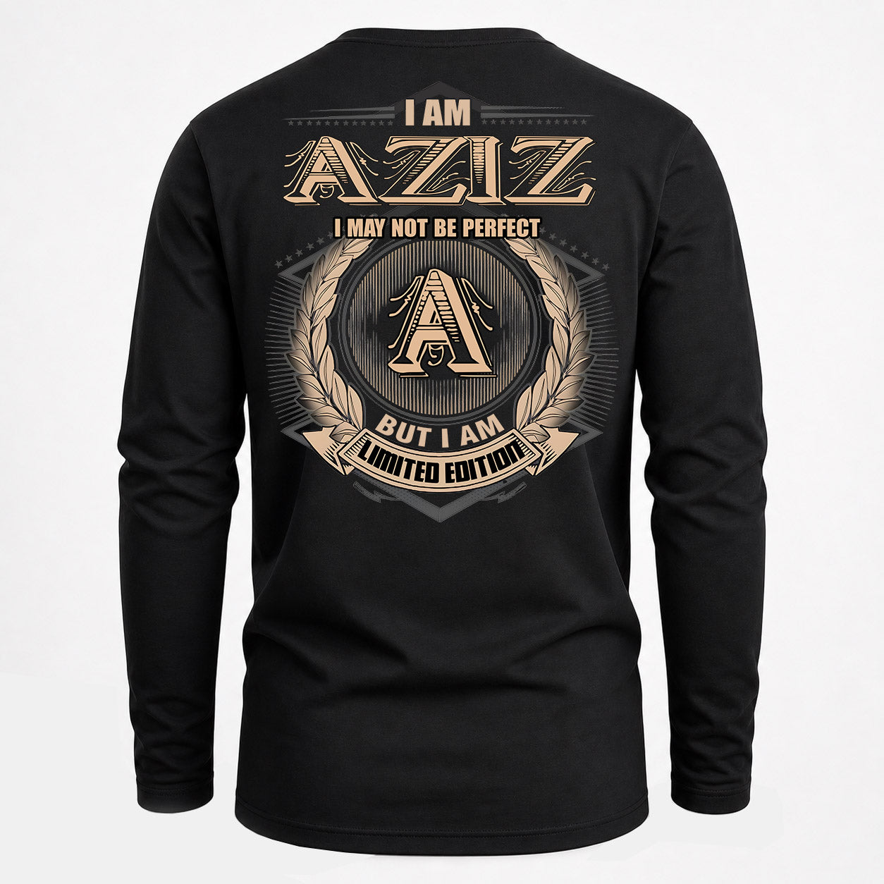 AZIZ PH55-T25-Personalized Name Quote Apparel “I Am NAME May Not Be Perfect But I Am Limited Edition”