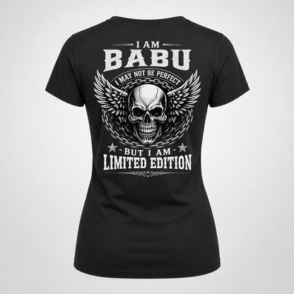 BABU P01-K24-229 – Personalized Skull Graphic Apparel “I Am NAME I May Not Be Perfect But I Am Limited Edition”