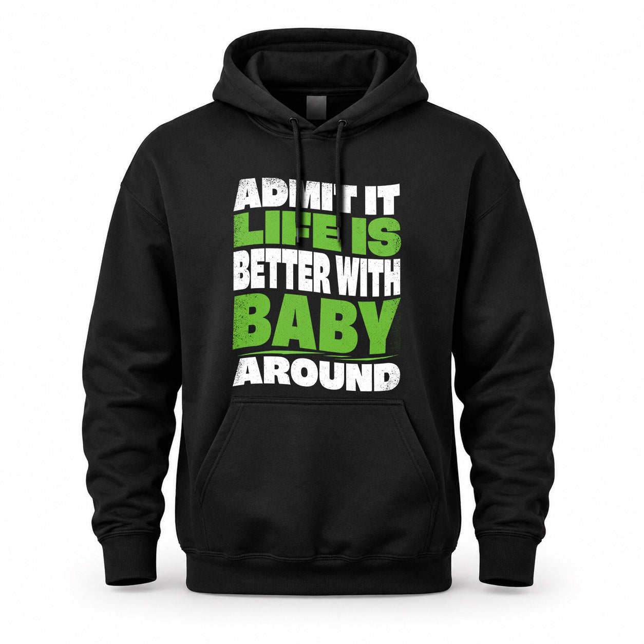BABY HP99-K4-189 – Personalized Funny Quote Apparel “Admit It, Life Is Better With NAME Around”