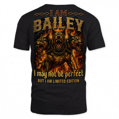 BAILEY MP88-F2-168–Personalized Bold Quote Apparel “I Am NAME I May Not Be Perfect But I Am Limited Edition