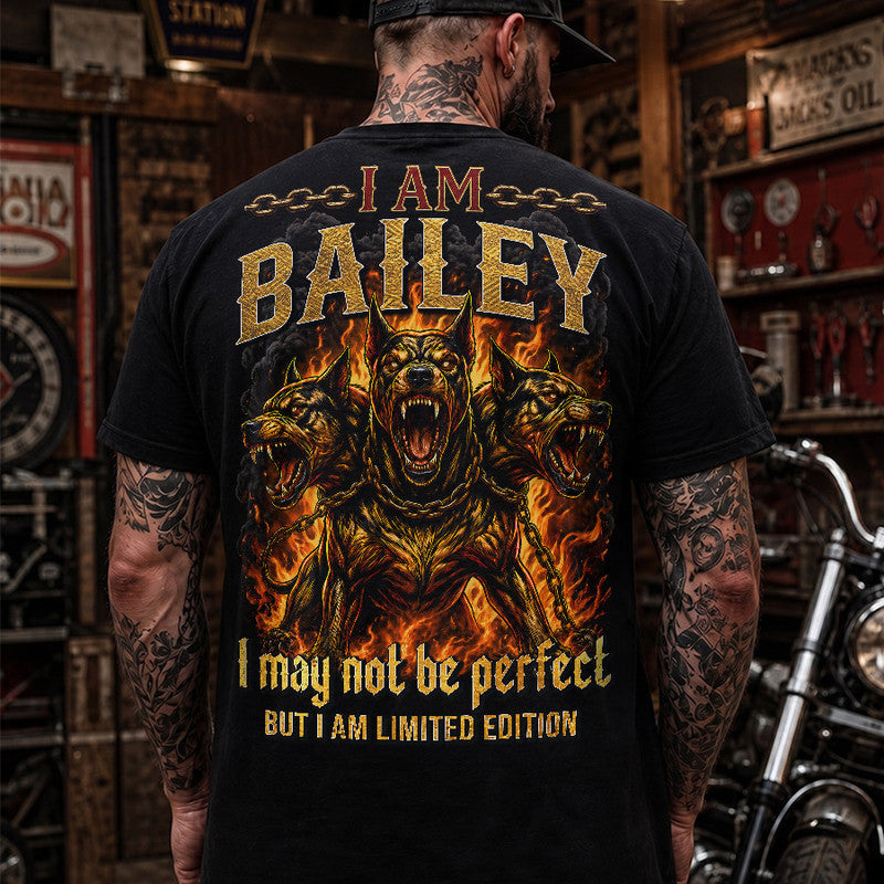 BAILEY MP88-F2-168–Personalized Bold Quote Apparel “I Am NAME I May Not Be Perfect But I Am Limited Edition
